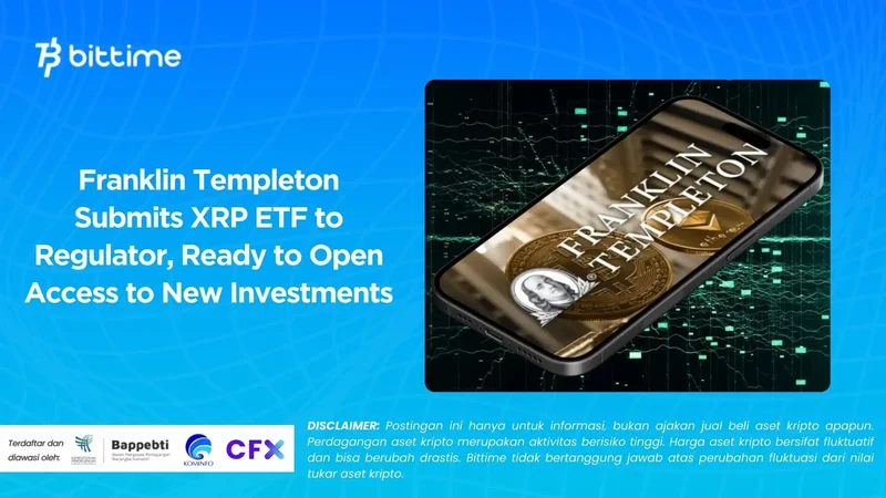Franklin Templeton XRP ETF: The Launch Status and Key Details